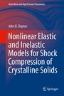 Cover: Nonlinear Elastic and Inelastic Models for Shock Compression of Crystalline Solids - Springer