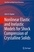 Cover: Nonlinear Elastic and Inelastic Models for Shock Compression of Crystalline Solids - Springer