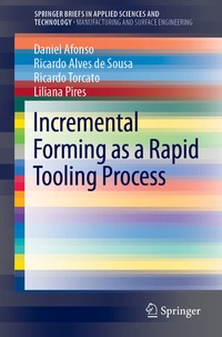 Enlarge image Cover: Incremental Forming as a Rapid Tooling Process - Springer