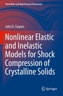 Cover: Nonlinear Elastic and Inelastic Models for Shock Compression of Crystalline Solids - Springer
