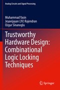Cover: Trustworthy Hardware Design: Combinational Logic Locking Techniques - Springer