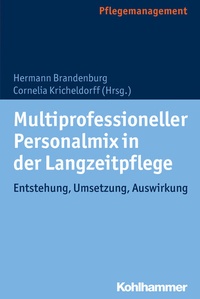 Abbildung von: Multiprofessioneller Personalmix in der Langzeitpflege - Kohlhammer