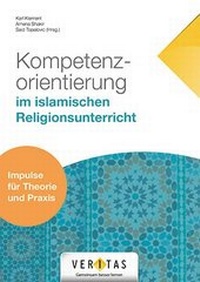 Abbildung von: Kompetenzorientierung im islamischen Religionsunterricht - VERITAS Linz