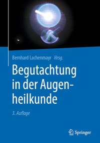 Bild vergrößern Bild: Begutachtung in der Augenheilkunde - Springer