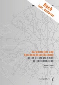 Enlarge image Cover: Barwerttafeln und Berechnungsprogramme / Tables et programmes de capitalisation - Schulthess Juristische Medien