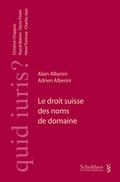 Cover: Le droit suisse des noms de domaines - Schulthess Juristische Medien