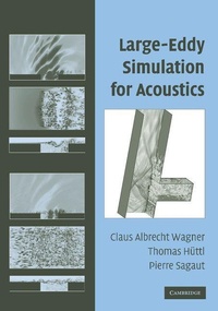 Enlarge image Cover: Large-Eddy Simulation for Acoustics - Cambridge University Press