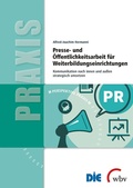 Cover: Presse- und &Ouml;ffentlichkeitsarbeit f&uuml;r Weiterbildungseinrichtungen - wbv Media