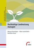Cover: Nachhaltige Landnutzung managen - wbv Media