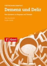 Abbildung von: Demenz und Delir - Avoxa - Mediengruppe Deutscher Apotheker GmbH