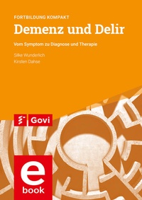 Abbildung von: Demenz und Delir - Avoxa - Mediengruppe Deutscher Apotheker GmbH