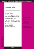 Cover: Der Tod in den Weisheitsschriften des Alten Testaments - EOS Verlag