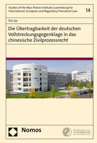 Abbildung von: Die Übertragbarkeit der deutschen Vollstreckungsgegenklage in das chinesische Zivilprozessrecht - Nomos