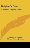 Cover: Belgium's Case - Kessinger Publishing
