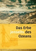 Cover: Das Erbe jenseits des Ozeans - Erlanger Verlag f&uuml;r Mission und &Ouml;kumene