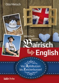 Abbildung von: Wörterbuch Bairisch - English - SüdOst