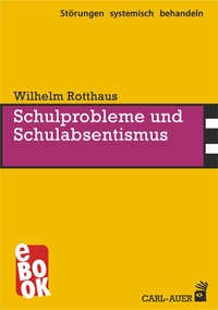 Abbildung von: Schulprobleme und Schulabsentismus - Carl-Auer Verlag