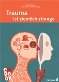 Abbildung von: Trauma ist ziemlich strange - Carl-Auer Verlag