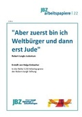 Cover: Aber zuerst bin ich Weltb&uuml;rger und dann erst Jude - JBZ