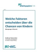 Cover: Welche Faktoren entscheiden &uuml;ber die Chancen von Kindern - JBZ