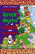 Cover: Amazing Greek Myths of Wonder and Blunders - Puffin Books