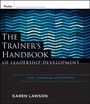 Cover: The Trainer's Handbook of Leadership Development - Pfeiffer
