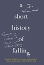 Cover: A Short History of Falling - Fourth Estate Ltd