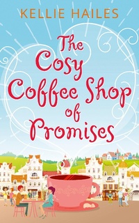 Abbildung von: The Cosy Coffee Shop of Promises - HQ Digital