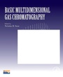 Cover: Basic Multidimensional Gas Chromatography: Volume 12 - Academic Press