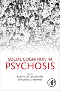 Enlarge image Cover: Social Cognition in Psychosis - Academic Press