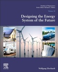 Cover: Designing the Energy System of the Future: Volume 18 - Elsevier