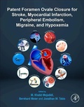Bild: Patent Foramen Ovale Closure for Stroke, Myocardial Infarction, Peripheral Embolism, Migraine, and Hypoxemia - Academic Press