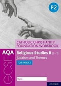 Cover: AQA GCSE Religious Studies B (9-1): Catholic Christianity Foundation Workbook - Oxford University Press