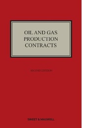 Abbildung von: Oil and Gas Production Contracts - Sweet & Maxwell