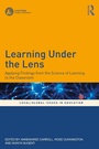Cover: Learning Under the Lens - Routledge