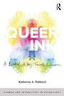 Cover: Queer Ink: A Blotted History Towards Liberation - Routledge