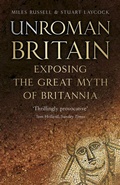Cover: UnRoman Britain - The History Press Ltd