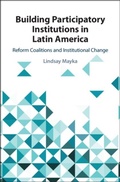 Abbildung von: Building Participatory Institutions in Latin America - Cambridge University Press
