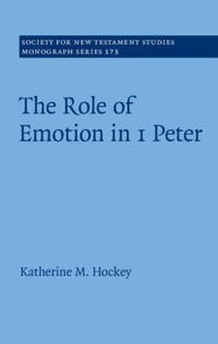 Abbildung von: The Role of Emotion in 1 Peter - Cambridge University Press