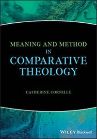Enlarge image Cover: Meaning and Method in Comparative Theology - Wiley
