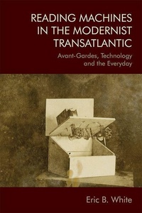 Enlarge image Cover: Reading Machines in the Modernist Transatlantic - Edinburgh University Press