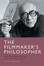 Cover: The Filmmaker's Philosopher - Edinburgh University Press