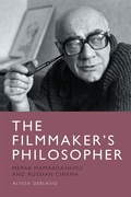Cover: The Filmmaker's Philosopher - Edinburgh University Press