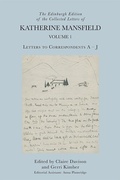 Cover: The Edinburgh Edition of the Collected Letters of Katherine Mansfield, Volume 1 - Edinburgh University Press