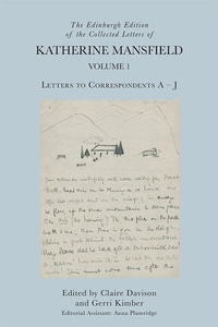Enlarge image Cover: The Edinburgh Edition of the Collected Letters of Katherine Mansfield, Volume 1 - Edinburgh University Press