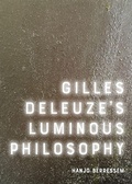 Cover: Gilles Deleuze's Luminous Philosophy - Edinburgh University Press