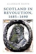 Cover: Scotland in Revolution, 1685-1690 - Edinburgh University Press