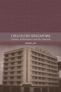 Cover: Celluloid Singapore - Edinburgh University Press