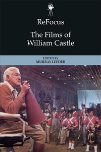 Enlarge image Cover: ReFocus: The Films of William Castle - Edinburgh University Press