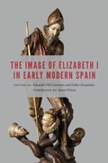 Bild: The Image of Elizabeth I in Early Modern Spain - University of Nebraska Press